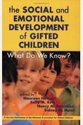 Social and Emotional Development of Gifted Children: What Do We Know?