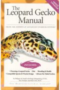The Leopard Gecko Manual: Includes African Fat-Tailed Geckos