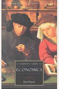 A Student's Guide To Economics: Economics Guide