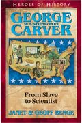 George Washington Carver: From Slave To Scientist