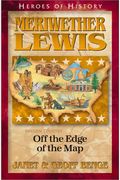 Meriwether Lewis Off The Edge Of The Map