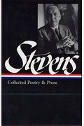 Wallace Stevens: Collected Poetry & Prose (Loa #96)