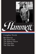 Five Complete Novels: Red Harvest, The Dain Curse, The Maltese Falcon, The Glass Key, And The Thin Man
