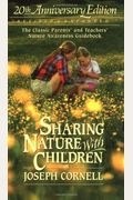 Sharing Nature With Children: The Classic Parents' & Teachers' Nature Awareness Guidebook