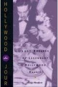 Hollywood Du Jour: Lost Recipes of Legendary Hollywood Haunts