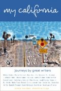 My California: Journeys By Great Writers