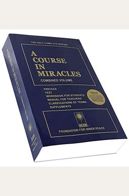 A Course In Miracles: Combined Volume A Course In Miracles: Combined Volume