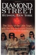 Diamond Street: The Story Of The Little Town With The Big Red Light District