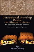 Devotional Worship Book Of Shetaut Neter