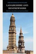 Lanarkshire And Renfrewshire (Pevsner Architectural Guides: Buildings Of Scotland)