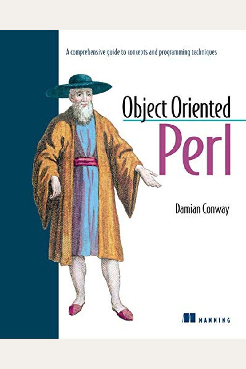 Object Oriented Perl: A Comprehensive Guide To Concepts And Programming Techniques