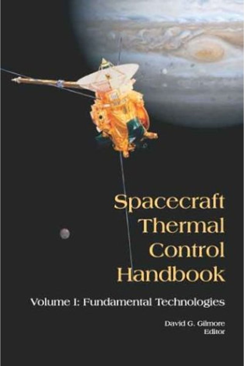 Buy Spacecraft Thermal Control Handbook, Volume I Fundamental