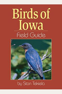 Birds of Iowa Field Guide Birds of Iowa Field Guide