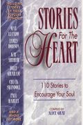Stories For The Heart: 110 Stories To Encourage Your Soul