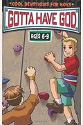 Gotta Have God: Cool Devotions For Boys Ages 6-9