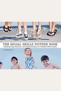 The Social Skills Picture Book: Teaching Communication, Play And Emotion
