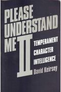 Please Understand Me Ii: Temperament, Character, Intelligence