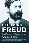 Becoming Freud: The Making Of A Psychoanalyst (Jewish Lives)