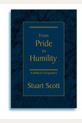 From Pride To Humility: A Biblical Perspective