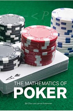 The Mathematics Of Poker The Mathematics Of Poker