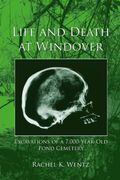 Life And Death At Windover: Excavations Of A 7,000-Year-Old Pond Cemetery