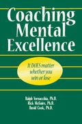 Coaching Mental Excellence: It Does Matter Whether You Win Or Lose--