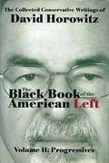 The Black Book Of The American Left Volume 2: Progressives