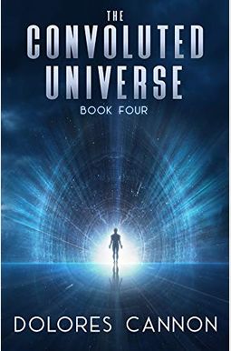 The Convoluted Universe Book Iv The Convoluted Universe Book Iv