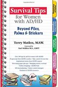 Survival Tips For Women With Ad/Hd: Beyond Piles, Palms & Stickers