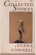The Collected Stories Of Evan S. Connell
