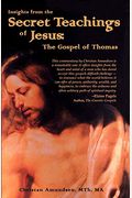 Insights from the Secret Teachings of Jesus: The Gospel of Thomas