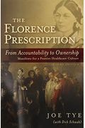 The Florence Prescription: From Accountability To Ownership