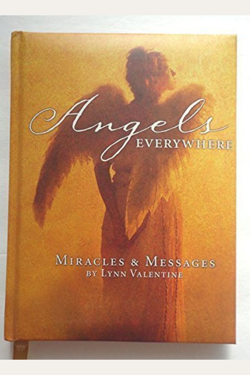 Angels Everywhere: Miracles & Messages