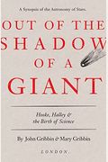 Out Of The Shadow Of A Giant: Hooke, Halley, And The Birth Of Science