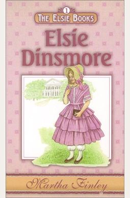 Buy Elsie Dinsmore Book By: Martha Finley