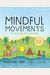 Mindful Movements: Ten Exercises For Well-Being [With Dvd]