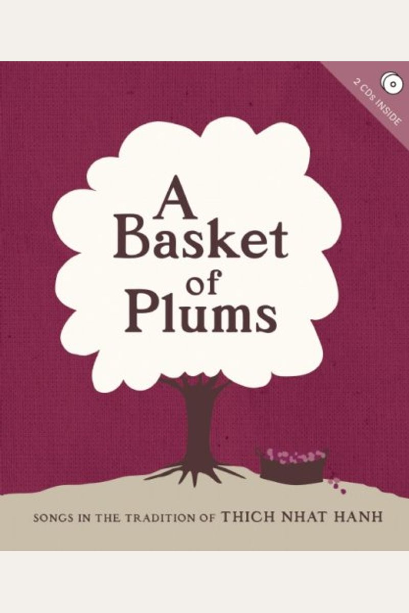A Basket Of Plums: Traditions Of Thich Nhat Hanh