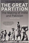 The Great Partition: The Making Of India And Pakistan