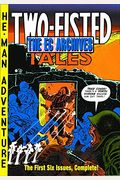 The EC Archives: Two-Fisted Tales Volume 1