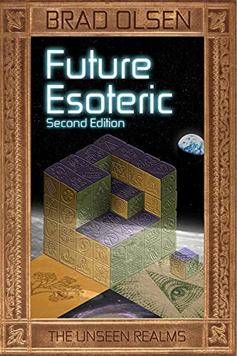 Future Esoteric, 2: The Unseen Realms