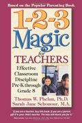 1-2-3 Magic For Teachers: Effective Classroom Discipline Pre-K Through Grade 8