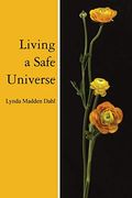 Living a Safe Universe: A Book for Seth Readers