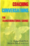Coaching Conversations: For Transformational Change