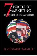 7 Secrets Of Marketing In A Multi-Cultural World