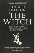 The Witch: A History of Fear, from Ancient Times to the Present