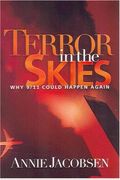 Terror In The Skies: Why 9/11 Could Happen Again