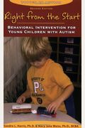 Right From The Start: Behavioral Intervention For Young Children With Autism
