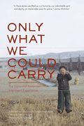 Only What We Could Carry: The Japanese American Internment Experience