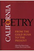 California Poetry: From the Gold Rush to the Present (California Legacy) (California Legacy Book)