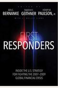 First Responders: Inside The U.s. Strategy For Fighting The 2007-2009 Global Financial Crisis